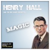 Henry Hall - Seein' Is Believin'