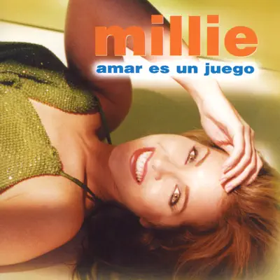 Amar Es Un Juego - Millie Amar Es Un Juego - Millie