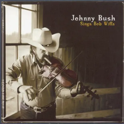 Sings Bob Wills - Johnny Bush