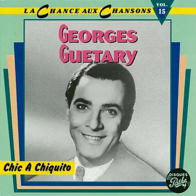Chic a chiquito - Georges Guétary