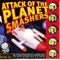 Attack of the Planet Smashers - The Planet Smashers lyrics