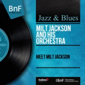 Milt Jackson and His Orchestra - Soulful
