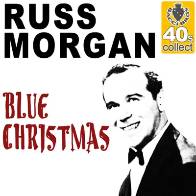 Blue Christmas (Remastered) - Single - Russ Morgan