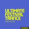 Ultimate Festival Trance - Volume One, 2013
