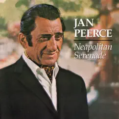 Neapolitan Serenade by Jan Peerce album reviews, ratings, credits