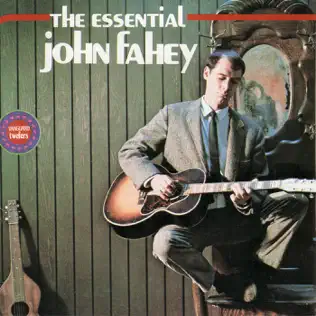 last ned album John Fahey - The Essential John Fahey
