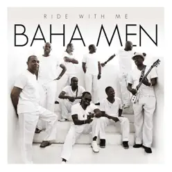 Ride With Me - Baha Men Ride With Me - Baha Men