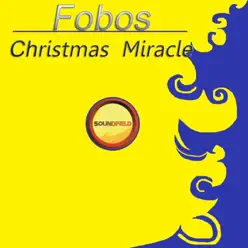 Christmas Miracle - Single - Fobos Christmas Miracle - Single - Fobos