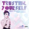Trusting Yourself (feat. Ainhoa) [Radio Mix] song lyrics