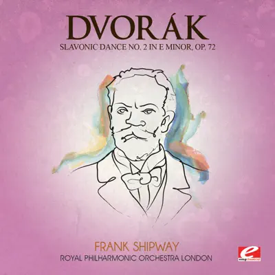 Dvořák: Slavonic Dance No. 2 in E Minor, Op. 72 (Remastered) - Single - Royal Philharmonic Orchestra