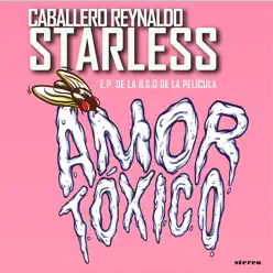 Starless (Ep from Amor Tóxico Bso) - Caballero Reynaldo Starless (Ep from Amor Tóxico Bso) - Caballero Reynaldo