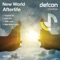 Afterlife (Allen Watts Remix) - New World lyrics