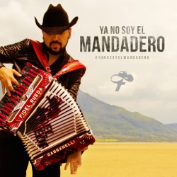 Fidel Rueda - Ya No Soy El Mandadero