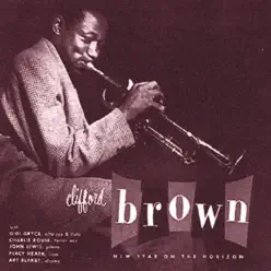 New Star on the Horizon (Remastered) - EP - Clifford Brown New Star on the Horizon (Remastered) - EP - Clifford Brown