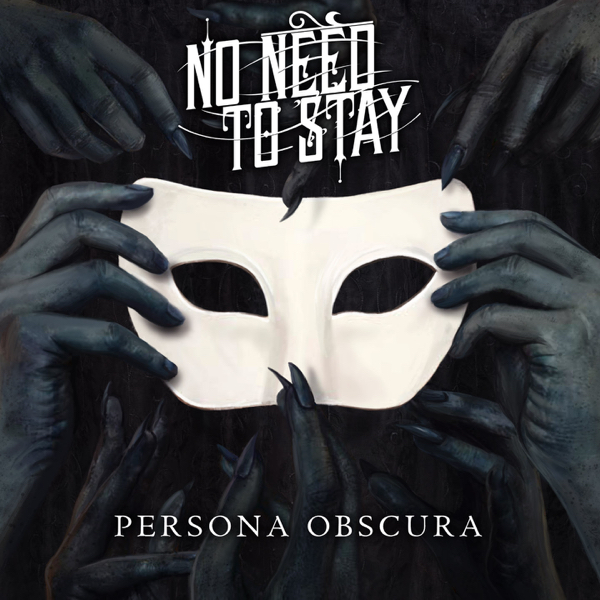 No Need To Stay - Act II. Persona Obscura [single] (2015)
