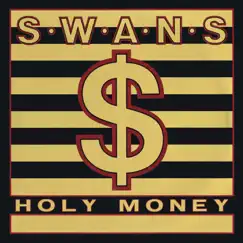 Holy Money / A Screw by Swans album reviews, ratings, credits