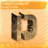 Twilight Control - Single album lyrics, reviews, download
