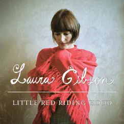 Little Red Riding Hood - EP by Laura Gibson album reviews, ratings, credits