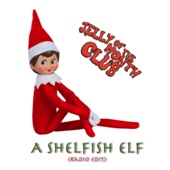 Jelly of the Month Club - A Shelfish Elf (Radio Edit)