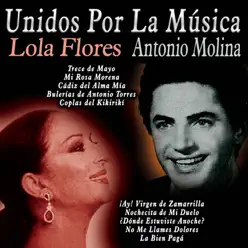 Unidos por la Música: Lola Flores & Antonio Molina - Antonio Molina