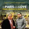 To Paris With Love: A Tribute to the Genius of Michel Legrand album lyrics, reviews, download