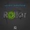 Roller (Extended Mix) - Alan Bounce lyrics