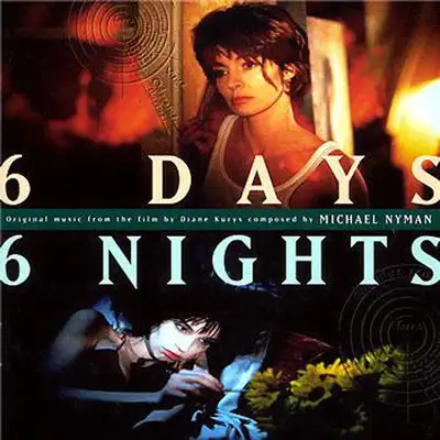 Six Days Six Nights - Michael Nyman