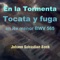 Tocata y Fuga in D Minor, BWV 565 (En la Tormenta Version) artwork