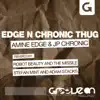 Edge N Chronic Thug - Single album lyrics, reviews, download