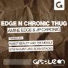 Edge N Chronic Thug - Single