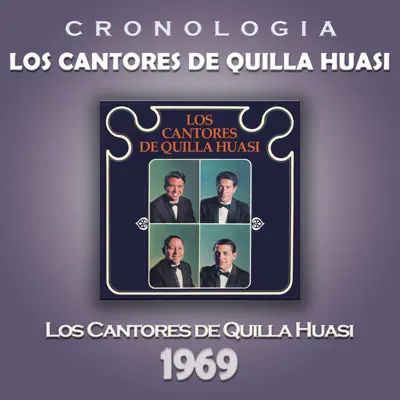 Los Cantores de Quilla Huasi Cronología - Los Cantores de Quilla Huasi (1969) - Los Cantores De Quilla Huasi