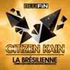 Citizen Kain & Phuture Traxx - La Brésilienne (Joseph Disco Remix)