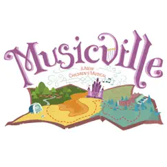 Musicville (A New Children's Musical) by Beat by Beat Press album reviews, ratings, credits