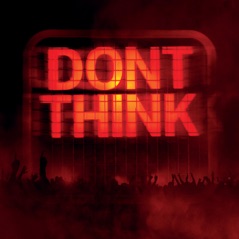 Don't Think (Live from Japan)