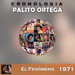Palito Ortega Cronología - El Fenómeno (1971) - Palito Ortega