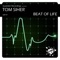 Beat of Life - Tom Siher lyrics