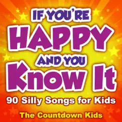 If You're Happy and You Know It-90 Silly Songs for Kids by The Countdown Kids album reviews, ratings, credits