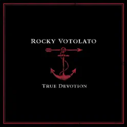 True Devotion (Bonus Track Version) - Rocky Votolato