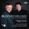 Bloch: Schelomo album lyrics, reviews, download