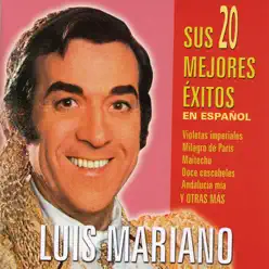 Sus 20 Mejores Éxitos en Español - Luis Mariano