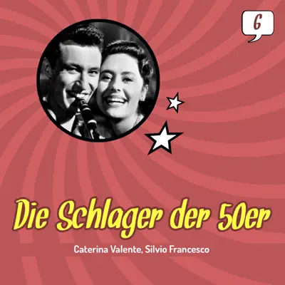 Die Schlager der 50er, Volume 6 (1957 - 1959) - Caterina Valente Die Schlager der 50er, Volume 6 (1957 - 1959) - Caterina Valente