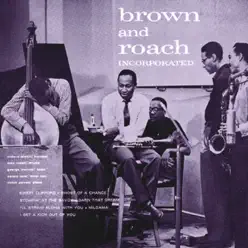 Brown and Roach Inc. (Remastered) - Clifford Brown Brown and Roach Inc. (Remastered) - Clifford Brown