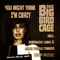 You Might Think I'm Crazy - The Big Bird Cage lyrics