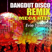 Dangdut Disco Remix Mega Hits Evie Tamala artwork