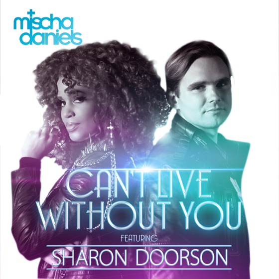 Cover artwork for Can't Live Without You (feat. Sharon Doorson)