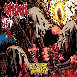 We Came for the Dead!!! - Ghoul We Came for the Dead!!! - Ghoul