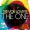 The One (feat. Pati Yang) [Oliver $ Remix] - Trevor Loveys lyrics