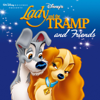 Lady and the Tramp and Friends - Various Artists