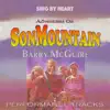 Sing by Heart: Adventures on Son Mountain (Performance Tracks) album lyrics, reviews, download