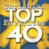 Top 40 Christian Favorites artwork